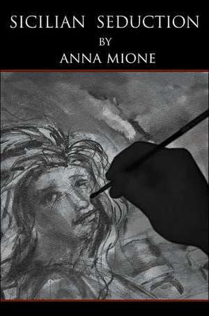 Sicilian Seduction de Anna Mione