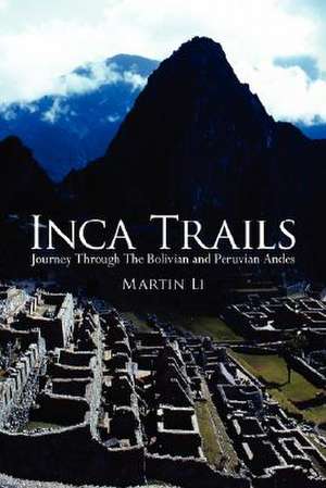 Inca Trails de Martin Li