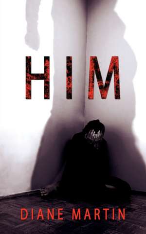 Him de Diane Martin