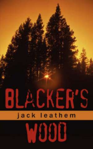 Blacker's Wood de Jack Leathem