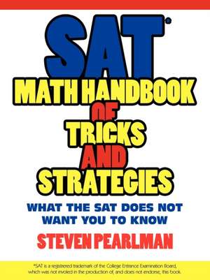 SAT Math Handbook of Tricks and Strategies de Steven Pearlman