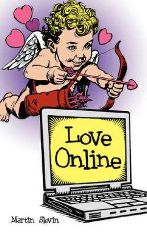 Love Online de Martin Slevin