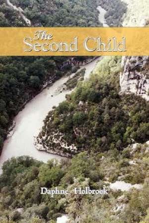 The Second Child de Daphne Holbrook