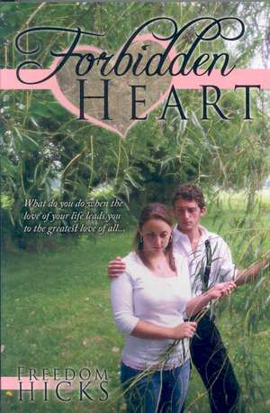 Forbidden Heart de Freedom Hicks