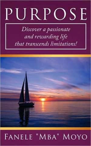 Purpose de Fanele "Mba" Moyo