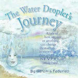 The Water Droplet's Journey de Geremia Federico