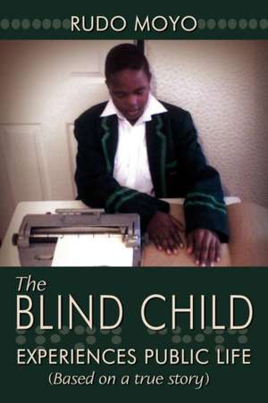 The Blind Child de Rudo Moyo