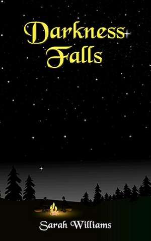 Darkness Falls de Sarah Williams