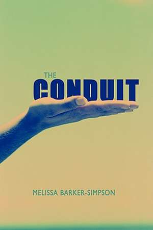 The Conduit de Melissa Barker-Simpson