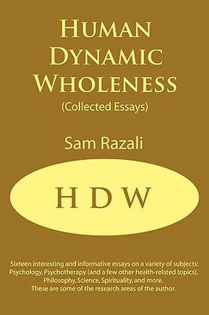 Human Dynamic Wholeness de Sam Razali