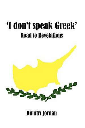 'I Don't Speak Greek' de Dimitri Jordan