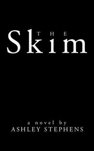 The Skim de Ashley Stephens