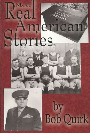 More Real American Stories de Bob Quirk