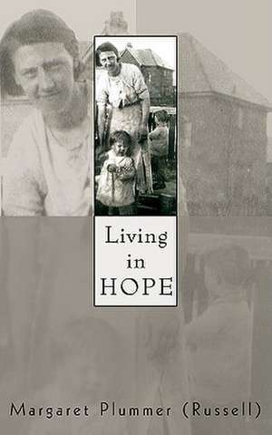 Living in Hope de Margaret Plummer Russell