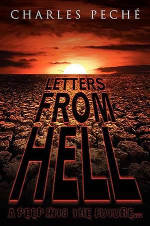 Letters from Hell de Charles Peche