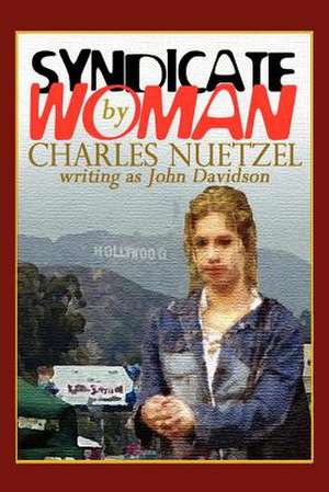 Syndicate Woman de Charles Nuetzel