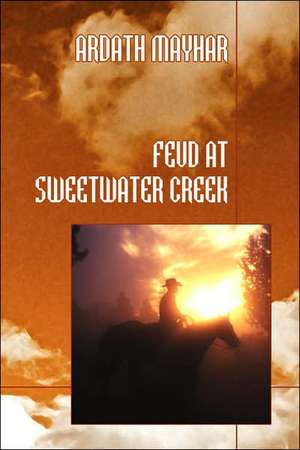 Feud at Sweetwater Creek de Ardath Mayhar