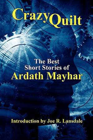 Crazy Quilt de Ardath Mayhar