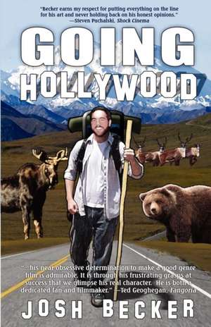 Going Hollywood de Josh Becker