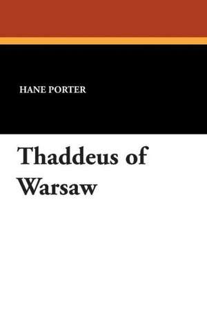 Thaddeus of Warsaw de Hane Porter