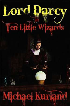 Ten Little Wizards de Michael Kurland