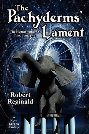 The Pachyderms' Lament de Robert Reginald