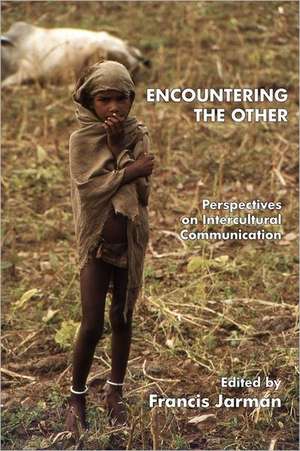 Encountering the Other de Francis Jarman