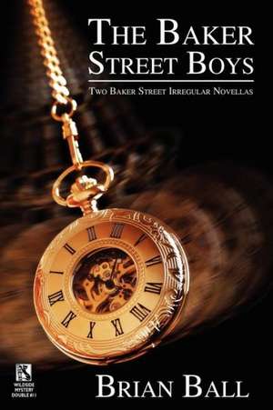 The Baker Street Boys de Brian Ball