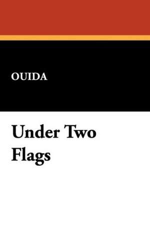 Under Two Flags de Ouida