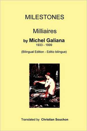 Milestones de Michel Galiana