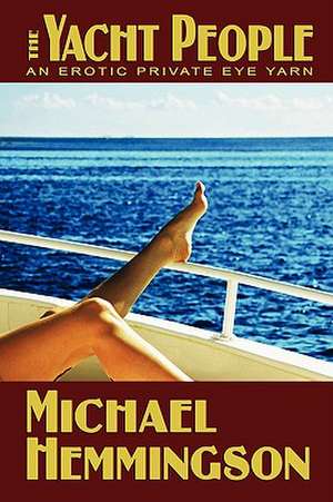 The Yacht People de Hemmingson Michael