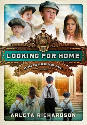 Looking for Home de Arleta Richardson