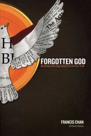 Forgotten God de Francis Chan