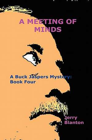 A Meeting of Minds de Jerry Blanton