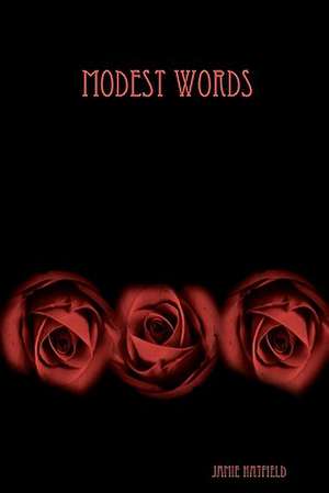 Modest Words de Jamie Hatfield