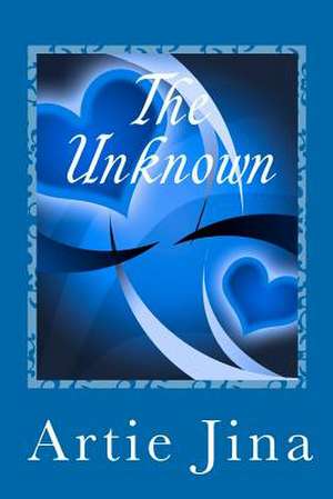 The Unknown de Artie Jina