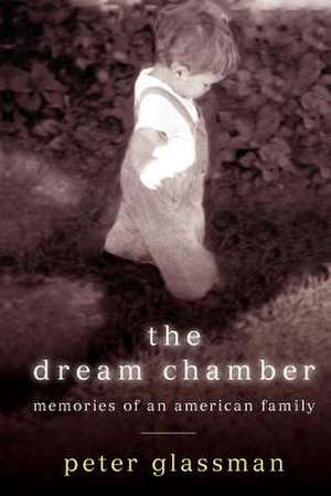 The Dream Chamber de Peter Glassman