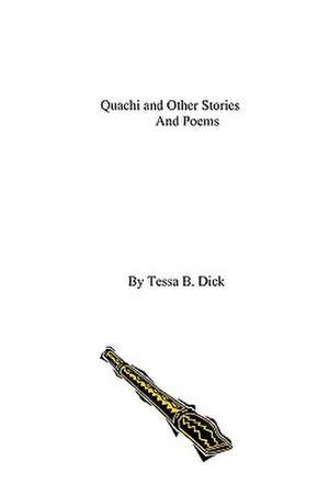 Quachi de Tessa B. Dick