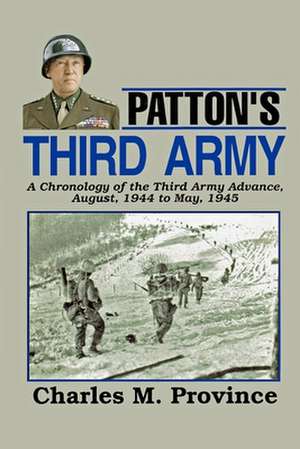 Patton's Third Army de Charles M. Province