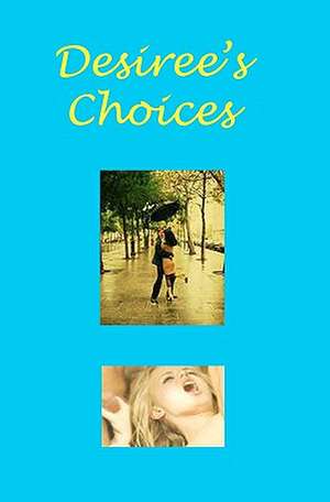 Desiree's Choices de Desiree Davidson