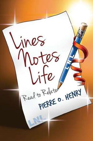 Lines Notes Life Read to Relate de Pierre Henry