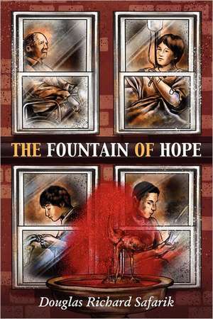 The Fountain of Hope de Douglas Safarik