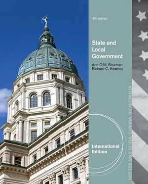 State and Local Government, International Edition de Ann O'M. (Texas A&M University) Bowman