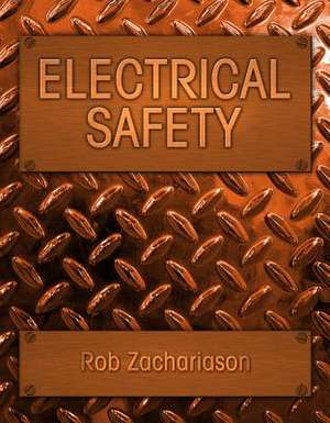 Electrical Safety de Rob Zachariason