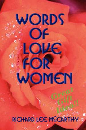 Words Of Love For Women de Richard McCarthy