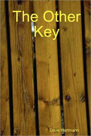 The Other Key de Dave Hartmann