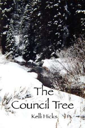 The Council Tree de Kelli Hicks