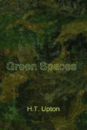 Green Spaces de H. T. Upton