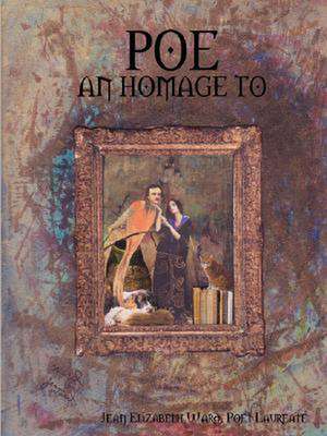 Poe: An Homage to de Jean Elizabeth Ward