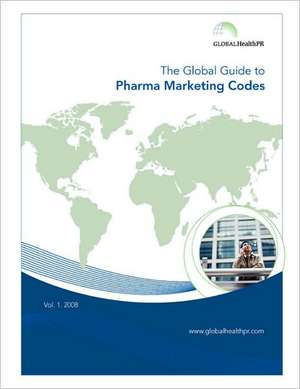 The Global Guide to Pharma Marketing Codes de Globalhealthpr